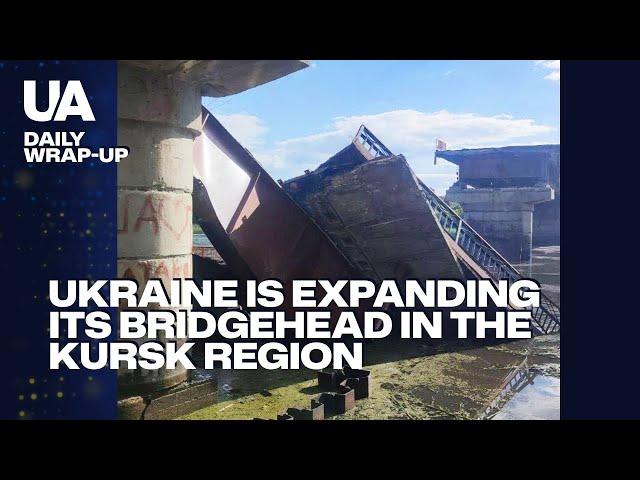 Ukraine is expanding its bridgehead in the Kursk region