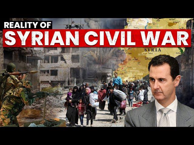 Reality of the Syrian Civil War: How it Started ? | Roots of the Syrian Civil War Explained