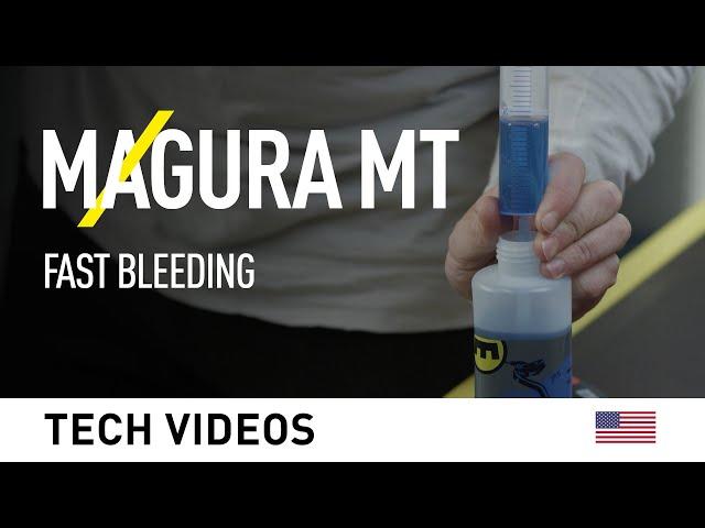 MAGURA MT: Fast Bleeding