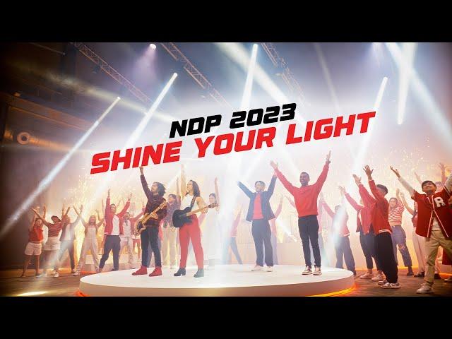 NDP 2023 Theme Song - Shine Your Light [Official Music Video]