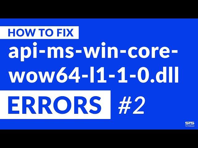 api-ms-win-core-wow64-l1-1-0.dll Missing Error on Windows | 2020 | Fix #2