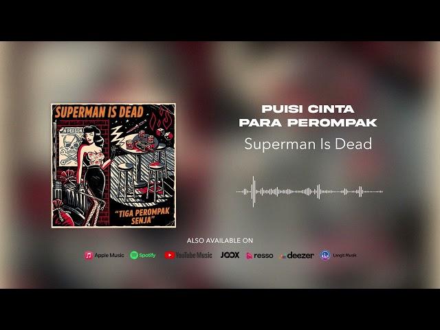 Superman Is Dead - Puisi Cinta Para Perompak (Official Audio)