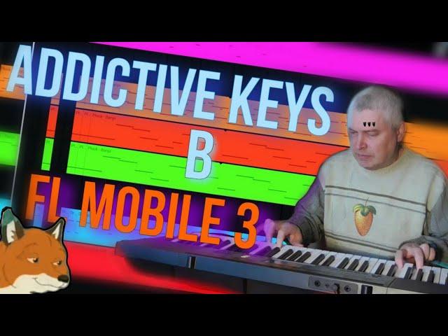 ИНСТРУМЕНТЫ ДЛЯ FL STUDIO MOBILE 3\ADDIKTIVE KEYS ДЛЯ FLM3