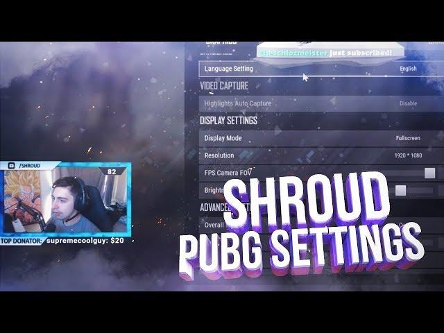 НАСТРОЙКИ SHROUD в PUBG 2019 | ТОП ИГРОК ● PUBG (PlayerUnknown’s Battlegrounds)