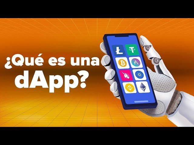 ¿Qué son las dApps? 12 Ejemplos de Aplicaciones descentralizadas