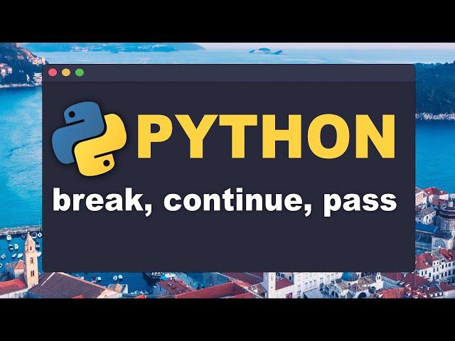 Python: break, continue und pass - Einfache Erklärung! | (Tutorial | Deutsch | Vergleich)