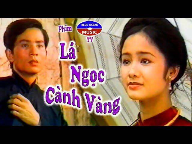 Phim | Lá Ngọc Cành Vàng