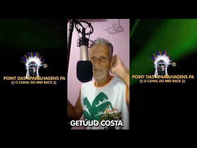 GETÚLIO COSTA A VÓZ DAS APARELHAGENS