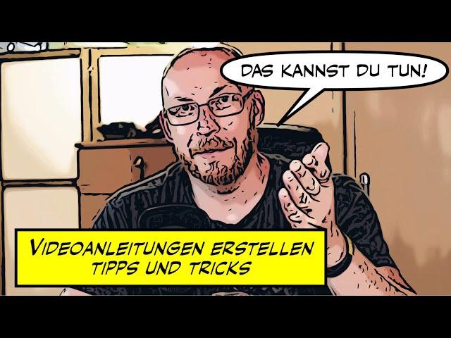 Wie erstellt man Videoanleitungen - meine Tipps und Tricks dazu