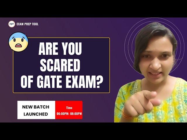 Are you afraid to attempt GATE 2025? || Unlock Effective Preparation Hacks