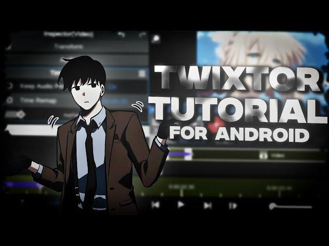 Twixtor Tutorial for Android || Node Video