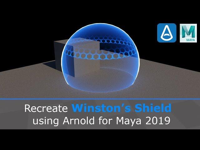 Recreate Winston's Shield using Arnold for Maya 2019