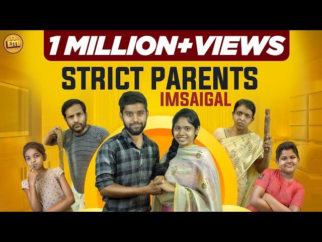 Strict Parents Imsaigal | EMI