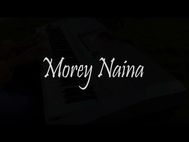 Morey Naina Cover | Suhas M  Ft. Subbodh