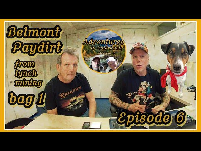 Adventures in Gold Rush Germany SE02EP06 --  Belmont Paydirt from Lynch Mining review (bag 1)