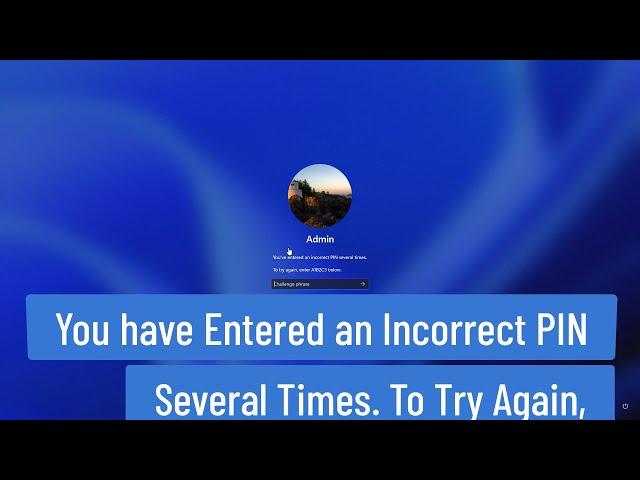 You have entered an incorrect PIN several times. To try again, enter A1B2C3 bellow Windows 11/10