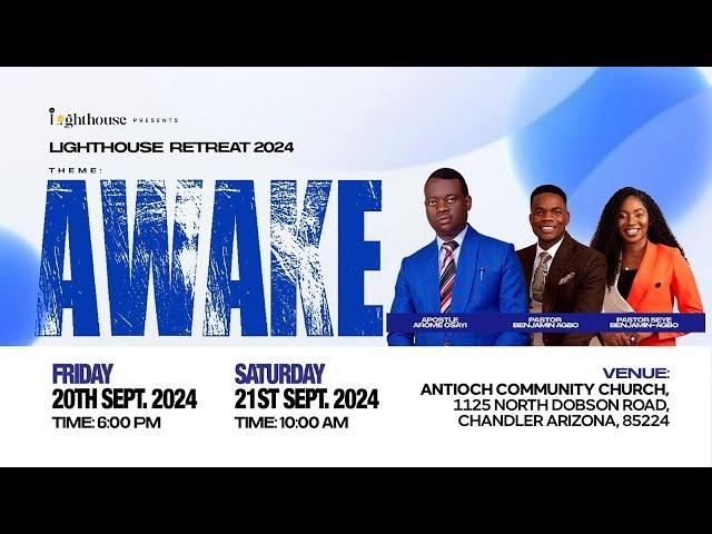 APOSTLE AROME OSAYI || LIGHTHOUSE RETREAT 2024 || AWAKE  || ARIZONA, USA || 21ST SEPTEMBER 2024