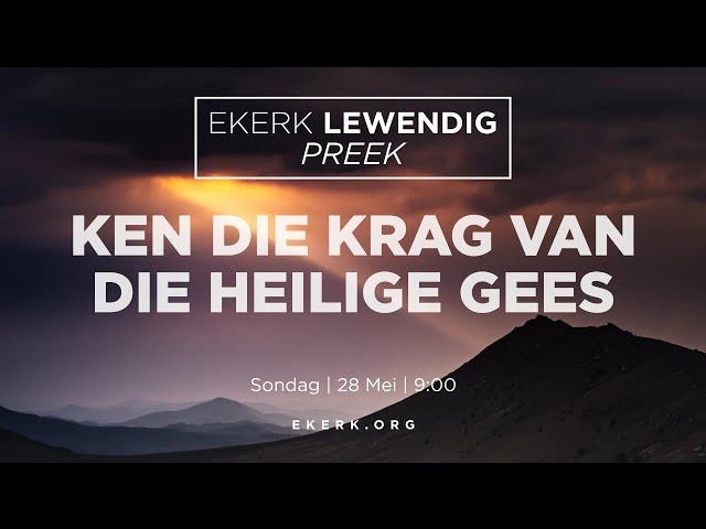 Ken die krag van die Heilige Gees [28 Mei 2023]