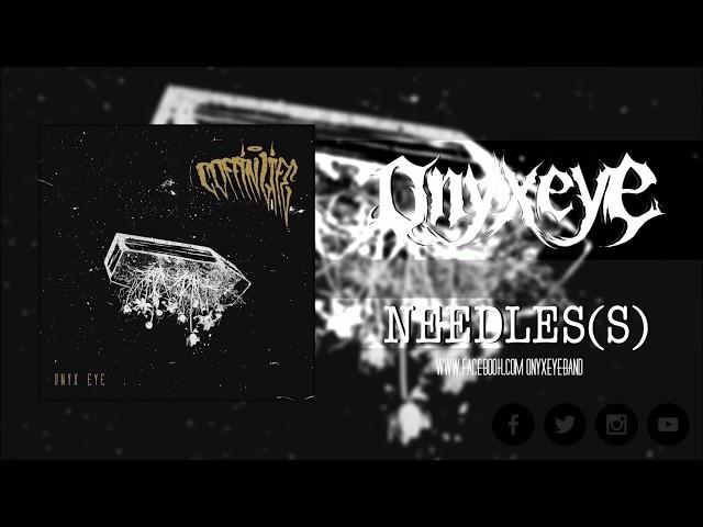 Onyx Eye - Needles(s)