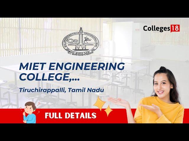 Exploring MIET Engineering College, (MIETEC) Trichy