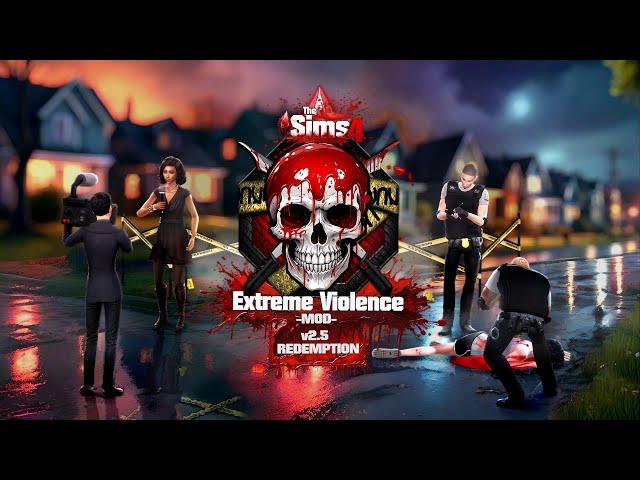 TS4 Extreme Violence v2.5 Redemption Release Teaser