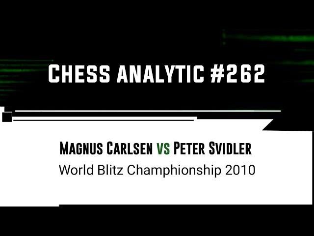 Magnus Carlsen vs Peter Svidler • World Blitz Champhionship, 2010