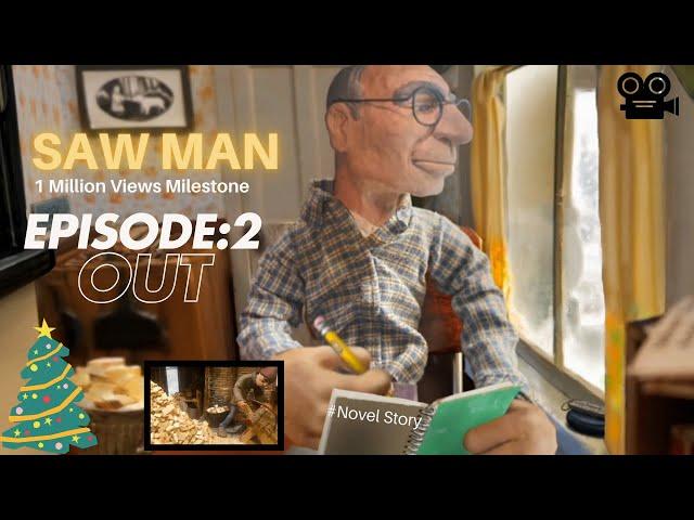 S1 - Episode 2 || SAW MAN || The Old Man's Tale  Animation Short Film in English