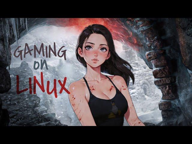  LIVE - Rise of the Tomb Rider | Linux Gaming