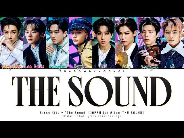 Stray Kids (スキズ) - 'The Sound' (Color Coded Lyrics Kan/Rom/Eng) | ShadowByYoongi