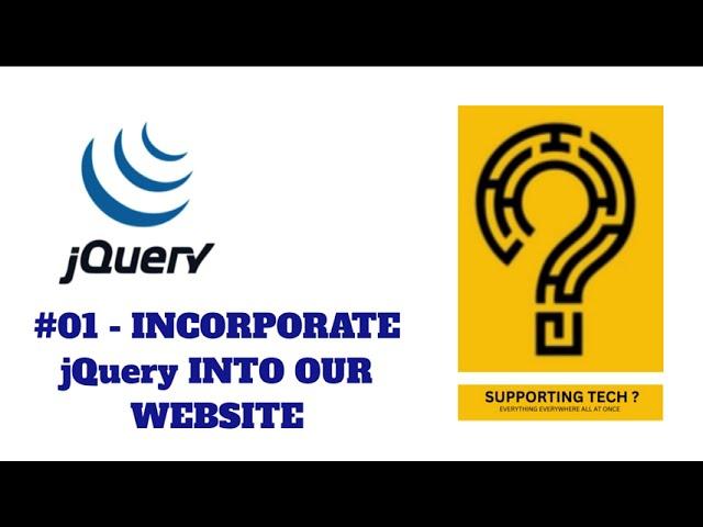 JQUERY - HOW TO INCORPORATE jQuery INSIDE YOUR WEBSITE.