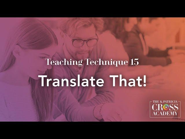 Teaching Technique 15: Translate That!