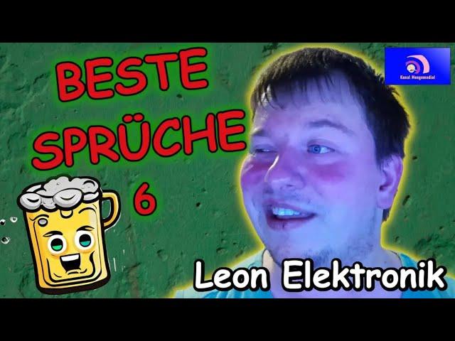 Beste Sprüche von LEON ELEKTRONIK  6️Prost auf mein Radler!! Kanal Mongomedial Best of -REUP-