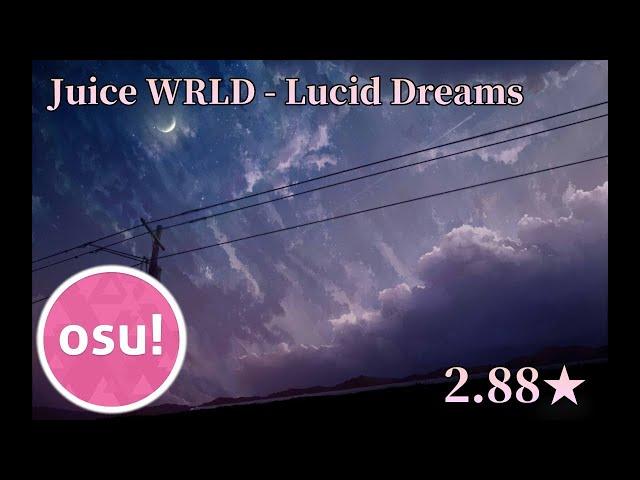 Lucid Dreams (Juice WRLD) OSU Beatmap No1