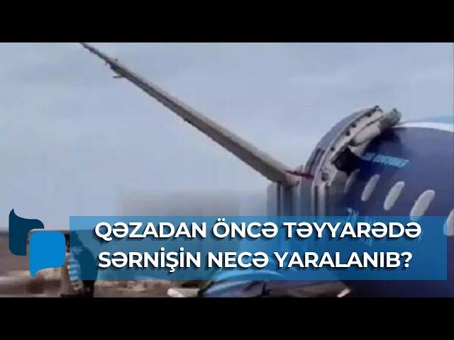 Qəzadan öncə təyyarədəki qadın necə yaralanıb?