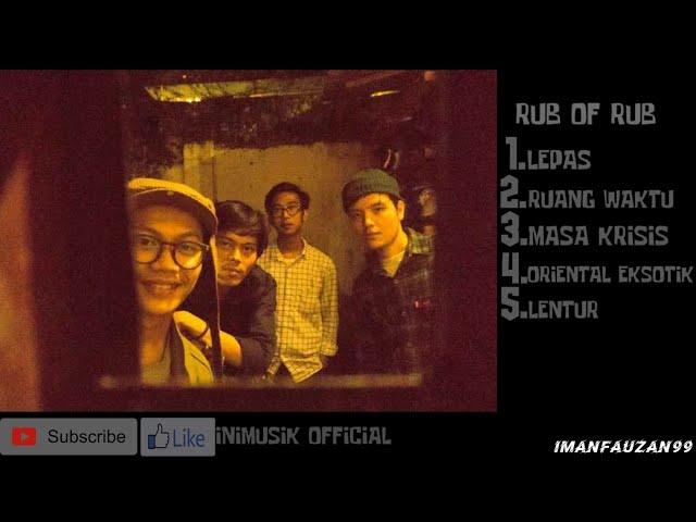 Rub Of Rub - full album | kumpulan lagu rub of rub