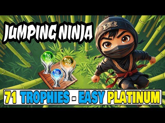 Easy & Quick Platinum With 71 Trophies - Jumping Ninja Quick Trophy Guide