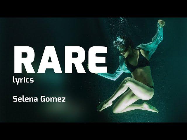 Selena Gomez - Rare (Official Lyrics)