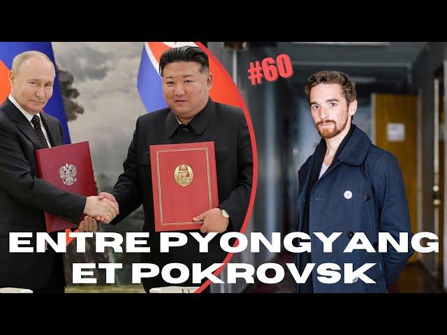 L'Ukraine entre Pyongyang et Pokrovsk