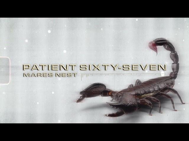 Patient Sixty-Seven - Mares Nest (New Song 2023)