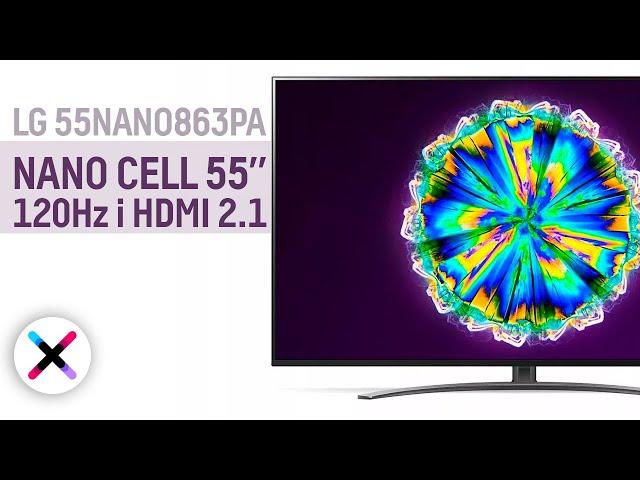 55" DLA GRACZY?  | Test, recenzja telewizora LG 55NANO863PA