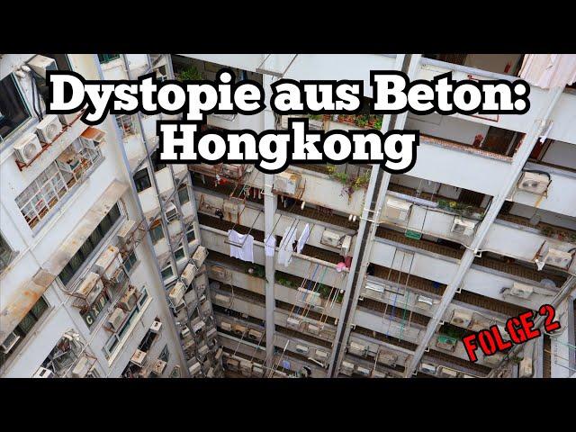 Unsere Hongkong Reise Folge 2 - Beton, Neonlichter und Dystopie