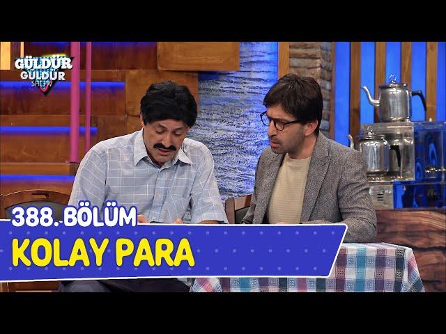 Kolay Para - 388. Bölüm (Güldür Güldür Show)