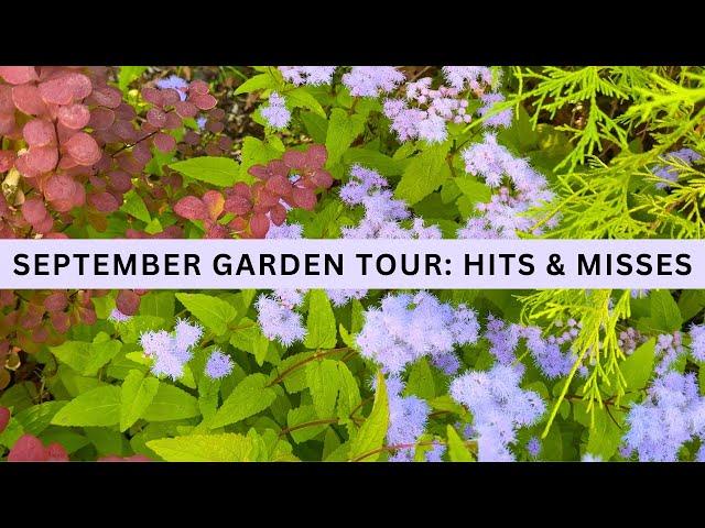 Hits & Misses: A Deep Dive September Garden Tour