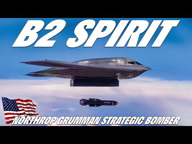 B-2 Spirit Bomber Stealth Aircraft | Northrop's Heavy Strategic Bomber