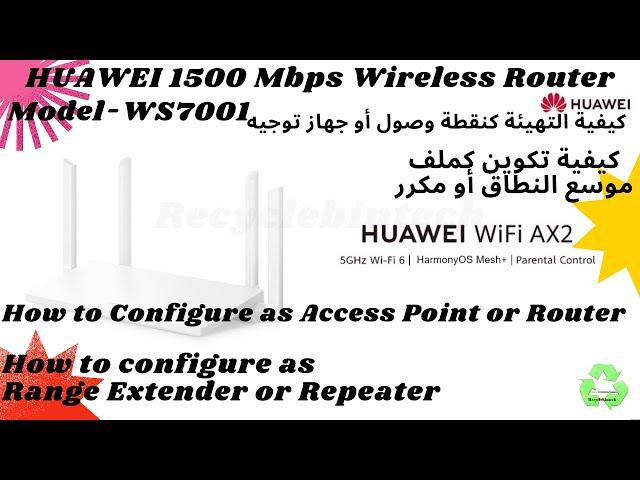 How to configure Huawei WiFi AX2 as access point or repeater or range extender model ws7001