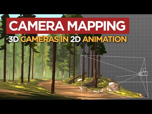 Camera Mapping - 3D Cameras for 2D Animation