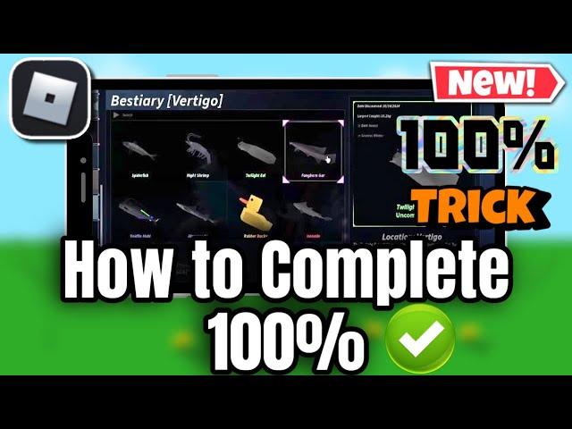 How to Complete 100% Vertigo Bestiary on Fisch Roblox (Secret Trick)