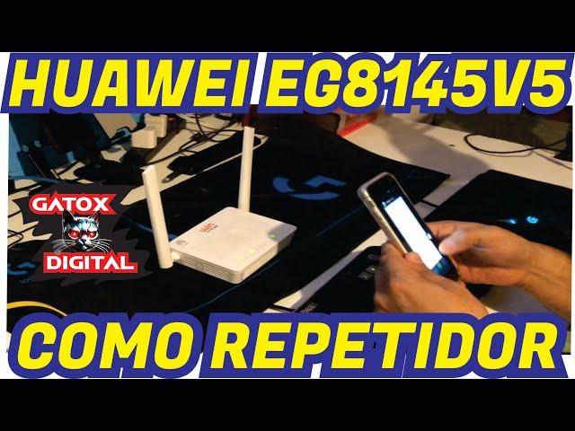 HUAWEI EG8145V5 AS WIFI AND LAN REPEATER 2024 | DETAILED VERSION | 