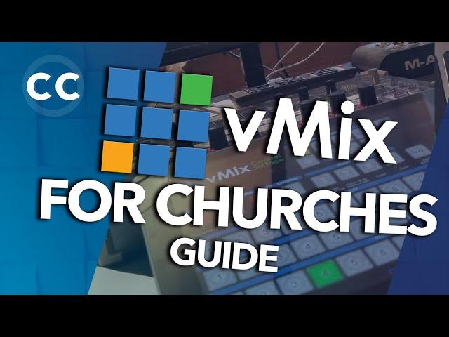 Setup vMix for YOUR Church! (+Creative Ideas!)