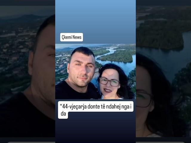 “44-vjeçarja donte të ndahej nga i dashuri 34 vjeç”dalin detaje për tragjedinë në Shkodër #shqip#alb